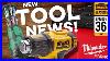 Huge Week In Power Tools And We Ve Got All The Details From Milwaukee Wera Dewalt And More